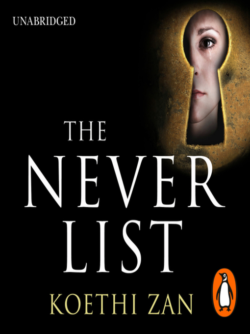 Title details for The Never List by Koethi Zan - Available